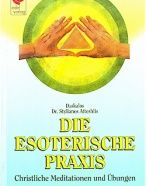 Die Esoterische Praxis (Deutsch)